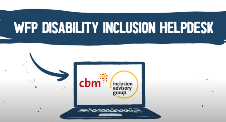 Heading reading WFP Disability Inclusion Helpdesk with an arrow pointing to an illustration of a laptop computer with the CBM Global Inclusion Advisory Group logo on the screen.
