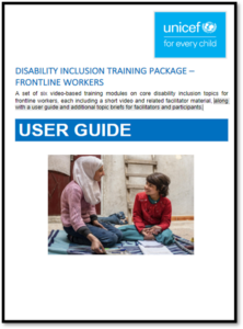 UNICEF Disability Inclusion Training Package for Frontline Staff User Guide cover image